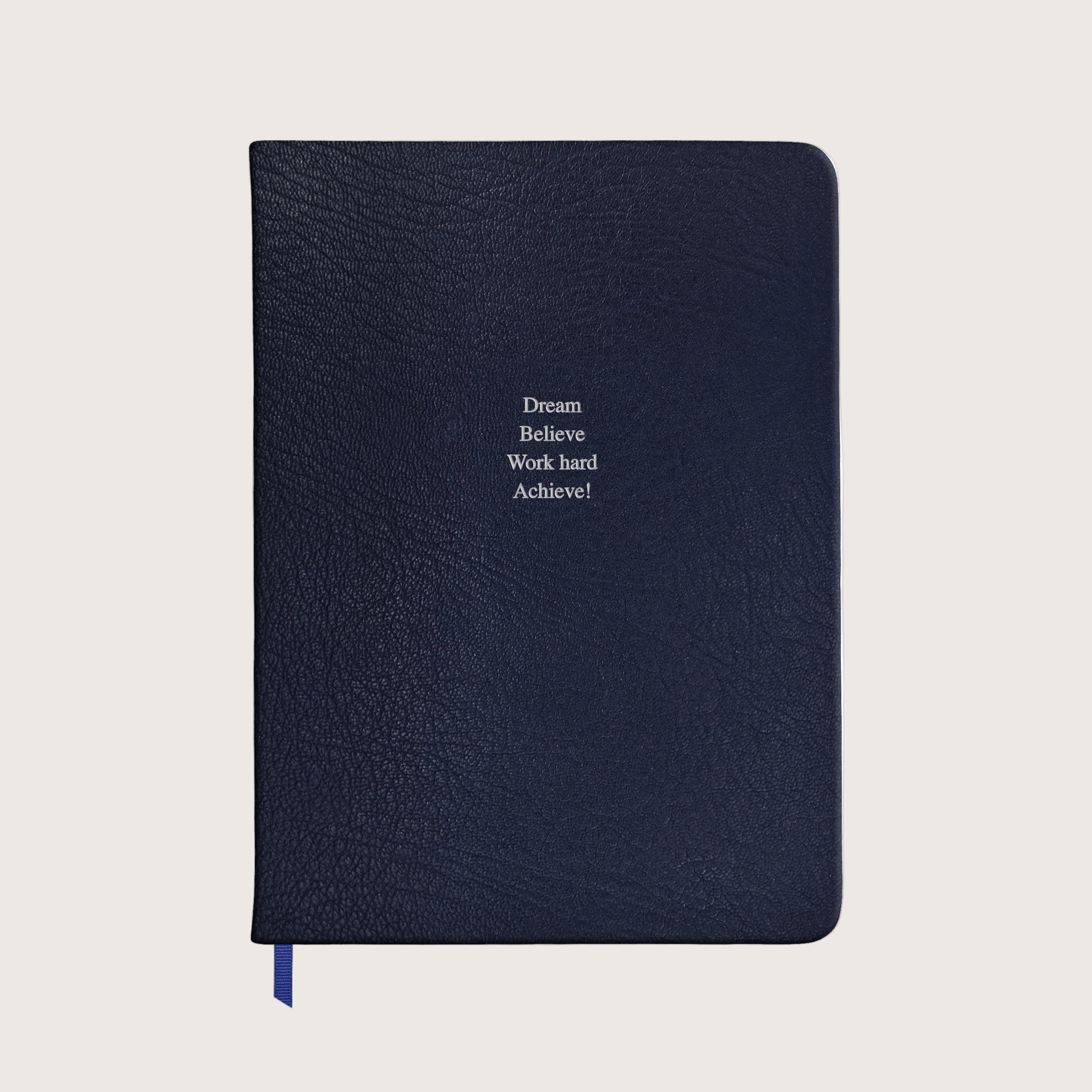Midsize Ruled Leather Notebook in Navy Blue Goatskin - Dream Believe Work hard Achieve!